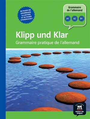 Klipp und Klar : grammaire pratique de l'allemand
