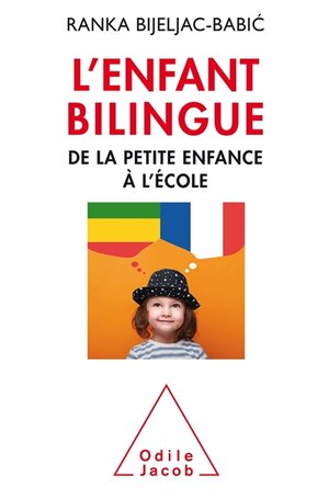 L'enfant bilingue : de la petite enfance à l'école