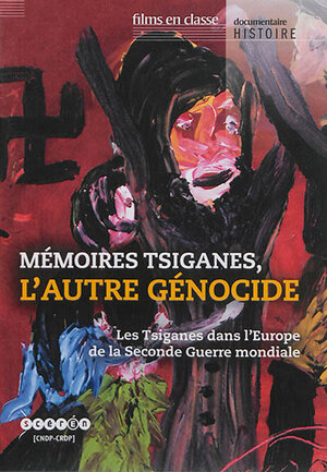 Mémoires Tsiganes, l'autre génocide