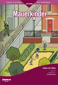 Mauerkinder : livre du professeur et cahier de l'élève