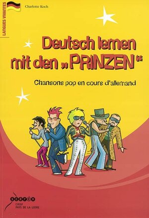 Deutsch lernen mit den "Prinzen" : Chansons pop en cours d'allemand