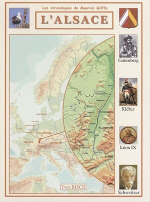 L'Alsace : les chronologies de Maurice Griffe