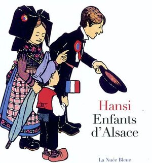 Hansi : Enfants d'Alsace