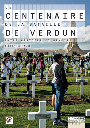 Le centenaire de la bataille de Verdun : entre histoire et mémoire